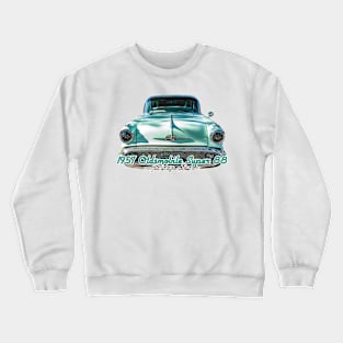 1957 Oldsmobile Super 88 Holiday Sedan Crewneck Sweatshirt